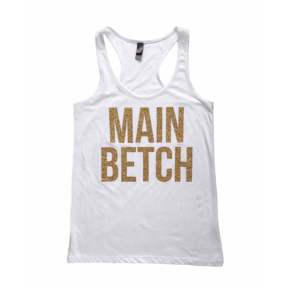 ‘Main Betch’ bachelorette tank - S (NWOT)